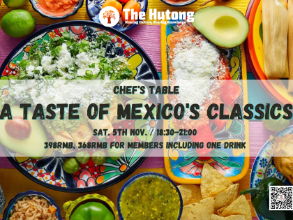  Chef’s Table: A Taste of Mexico’s Classics 