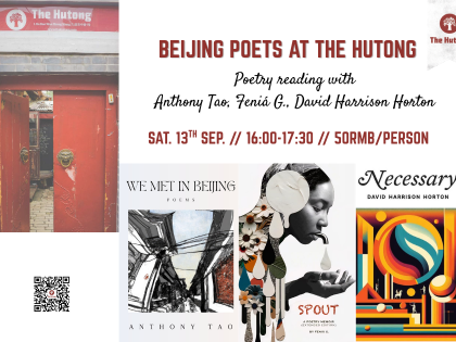 Beijing Poets at The Hutong with Anthony Tao, Feniá G. and David Harrison Horton